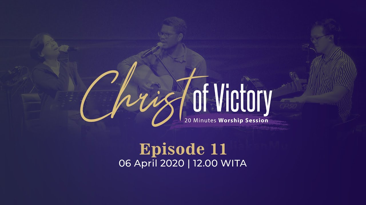 CHRIST of Victory Episode 11