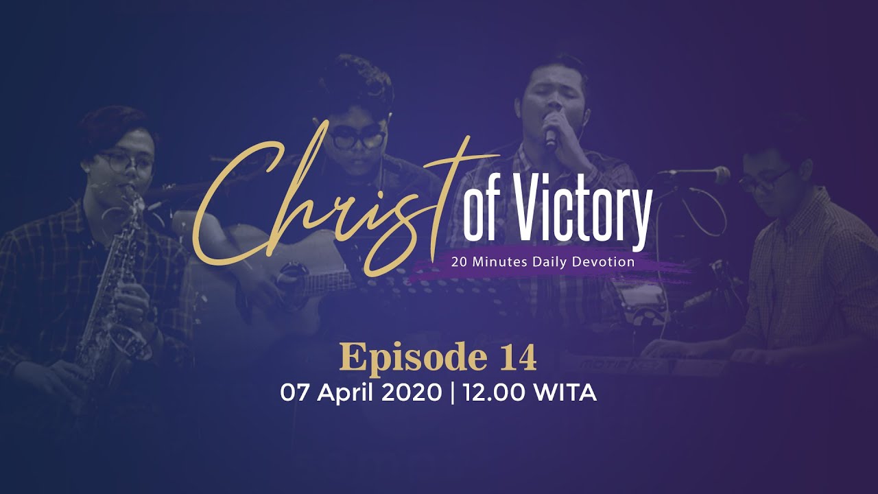 CHRIST of Victory Episode 14