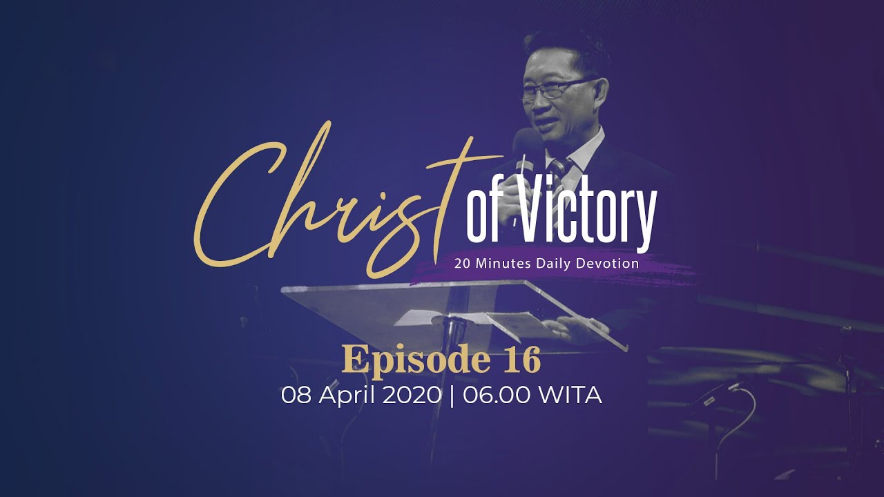 CHRIST of Victory Episode 16