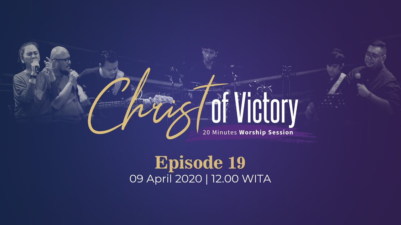 CHRIST of Victory Episode 19
