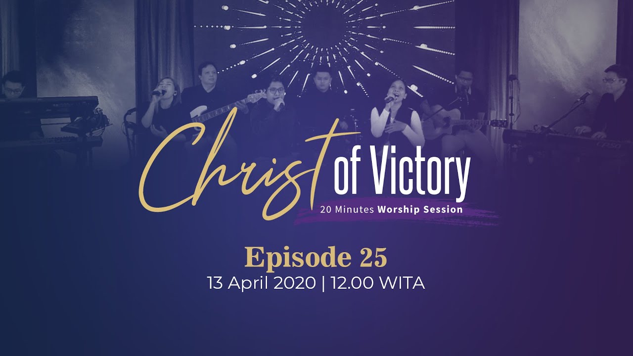 CHRIST of Victory Episode 25