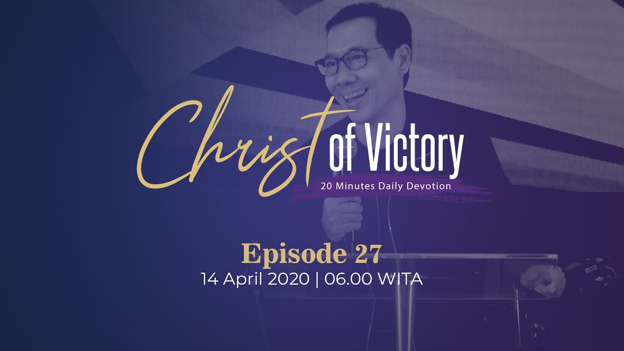 CHRIST of Victory Episode 27