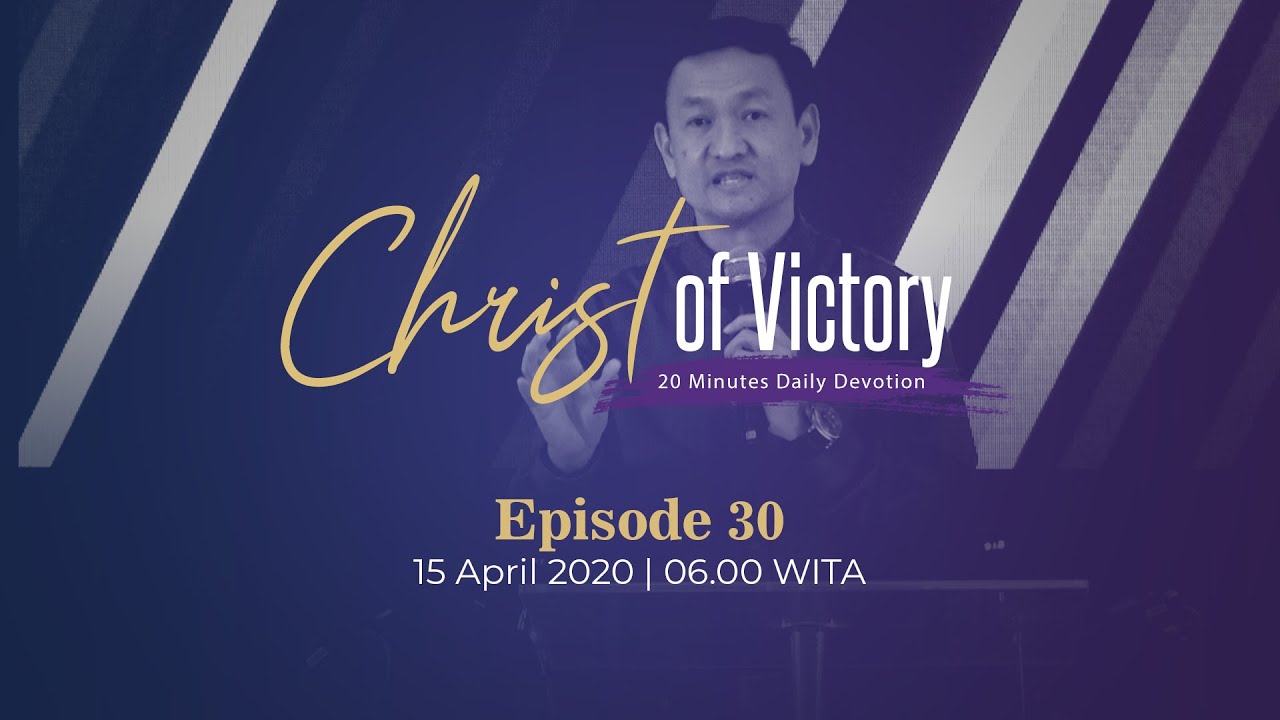 CHRIST of Victory Episode 30