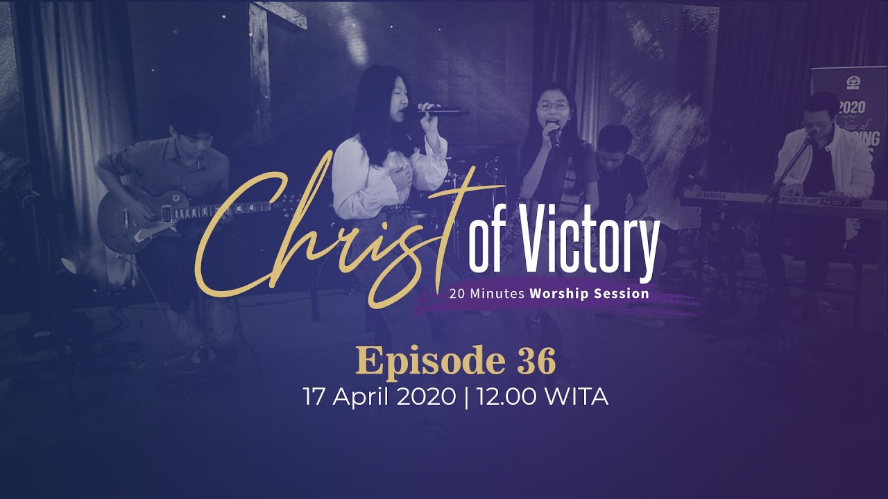 CHRIST of Victory Episode 36