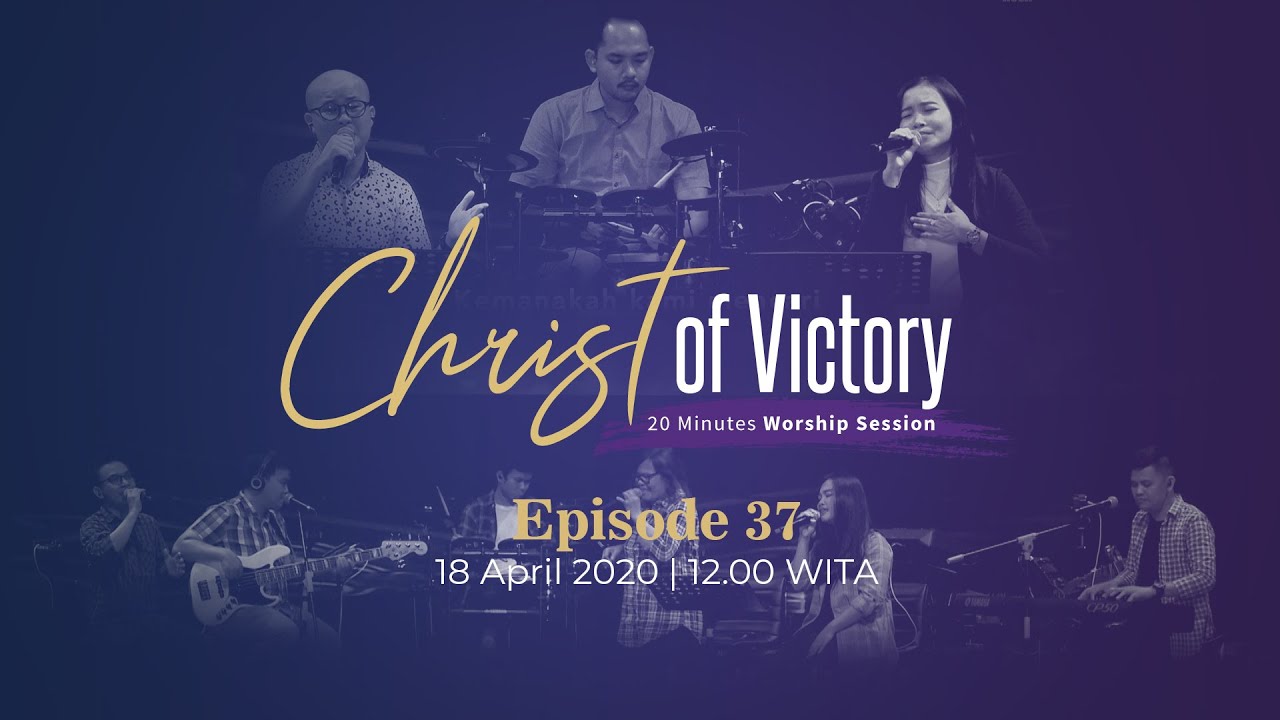 CHRIST of Victory Episode 37