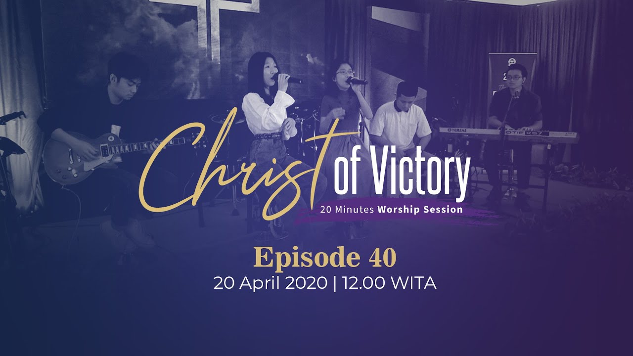 CHRIST of Victory Episode 40