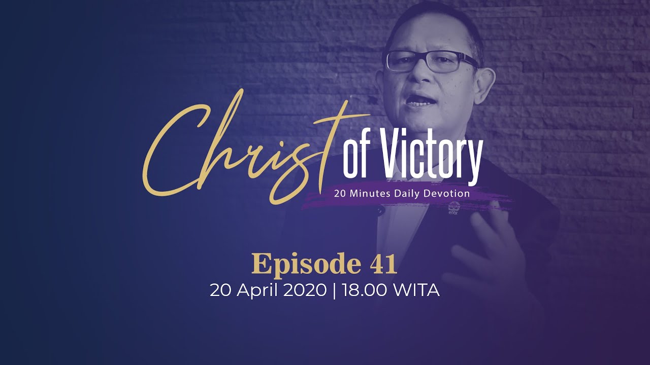 CHRIST of Victory Episode 41