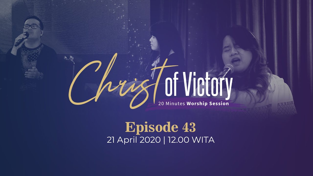 CHRIST of Victory Episode 43
