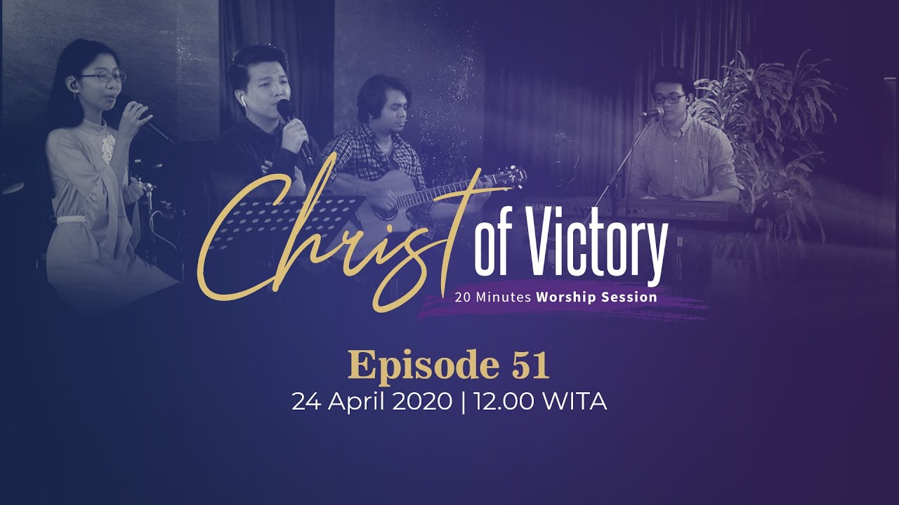 CHRIST of Victory Episode 51