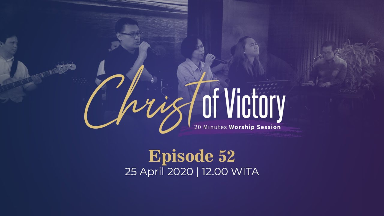 CHRIST of Victory Episode 52