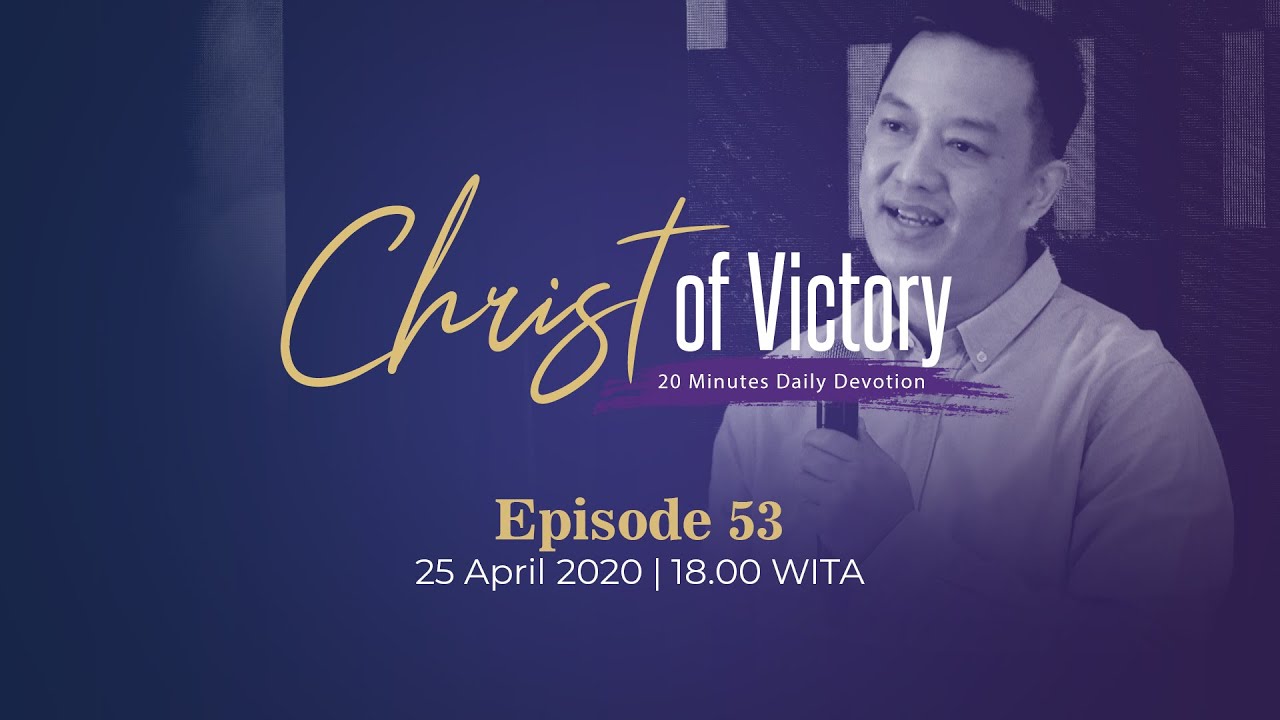 CHRIST of Victory Episode 53
