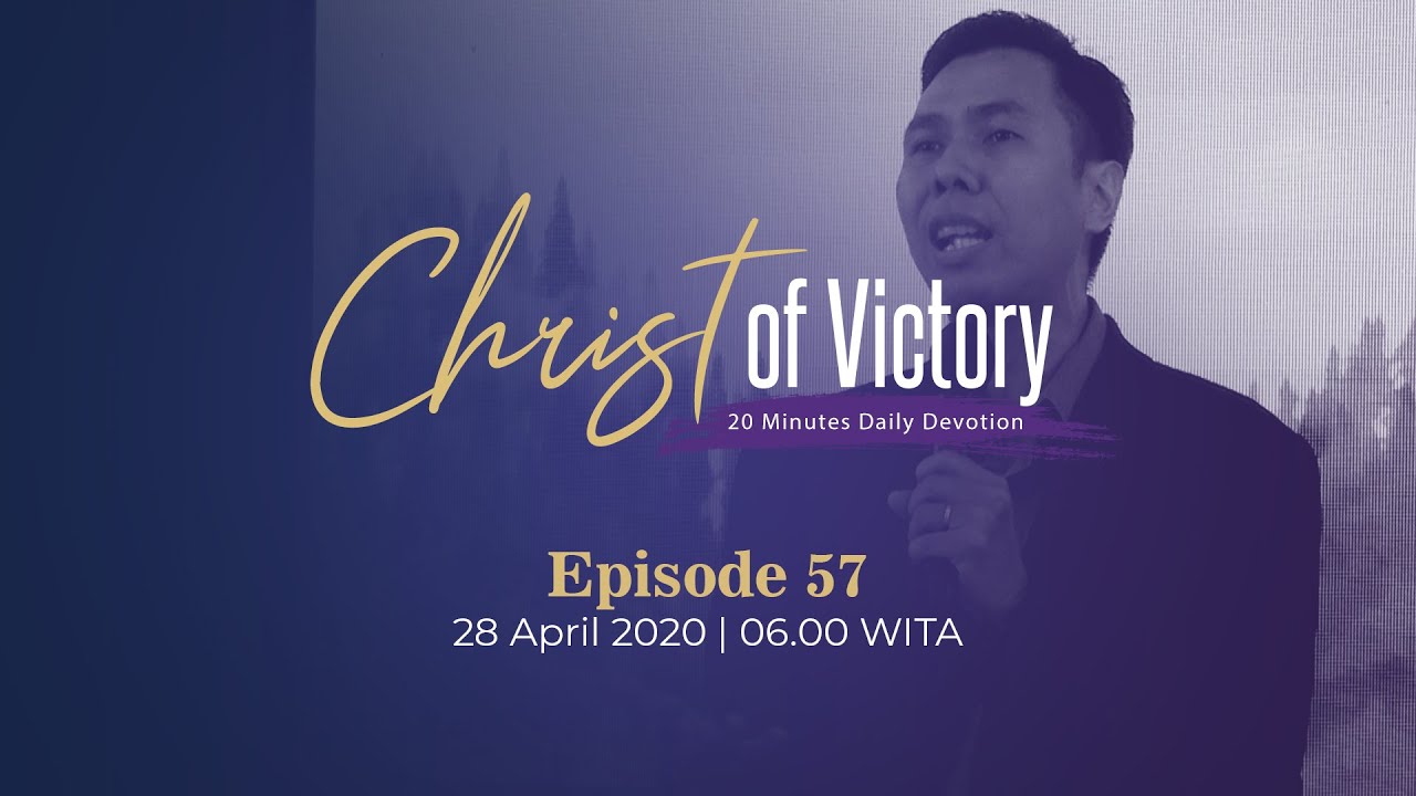 CHRIST of Victory Episode 57