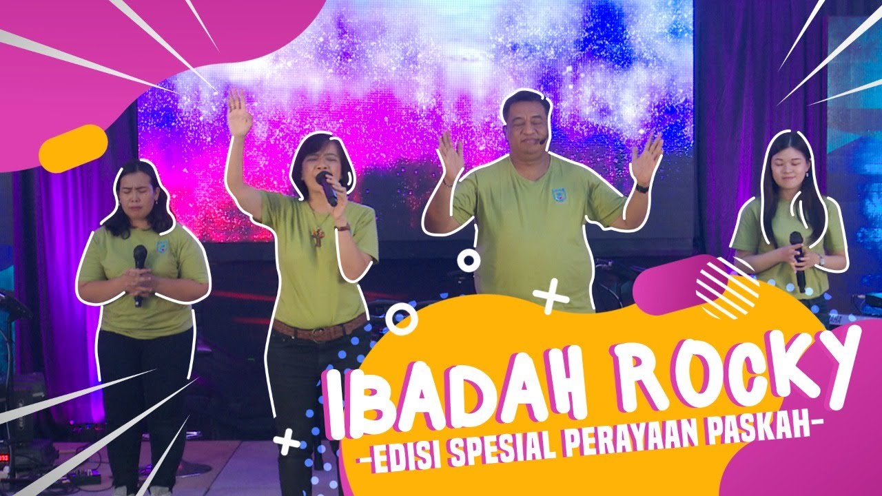 Ibadah ROCKY Spesial Paskah
