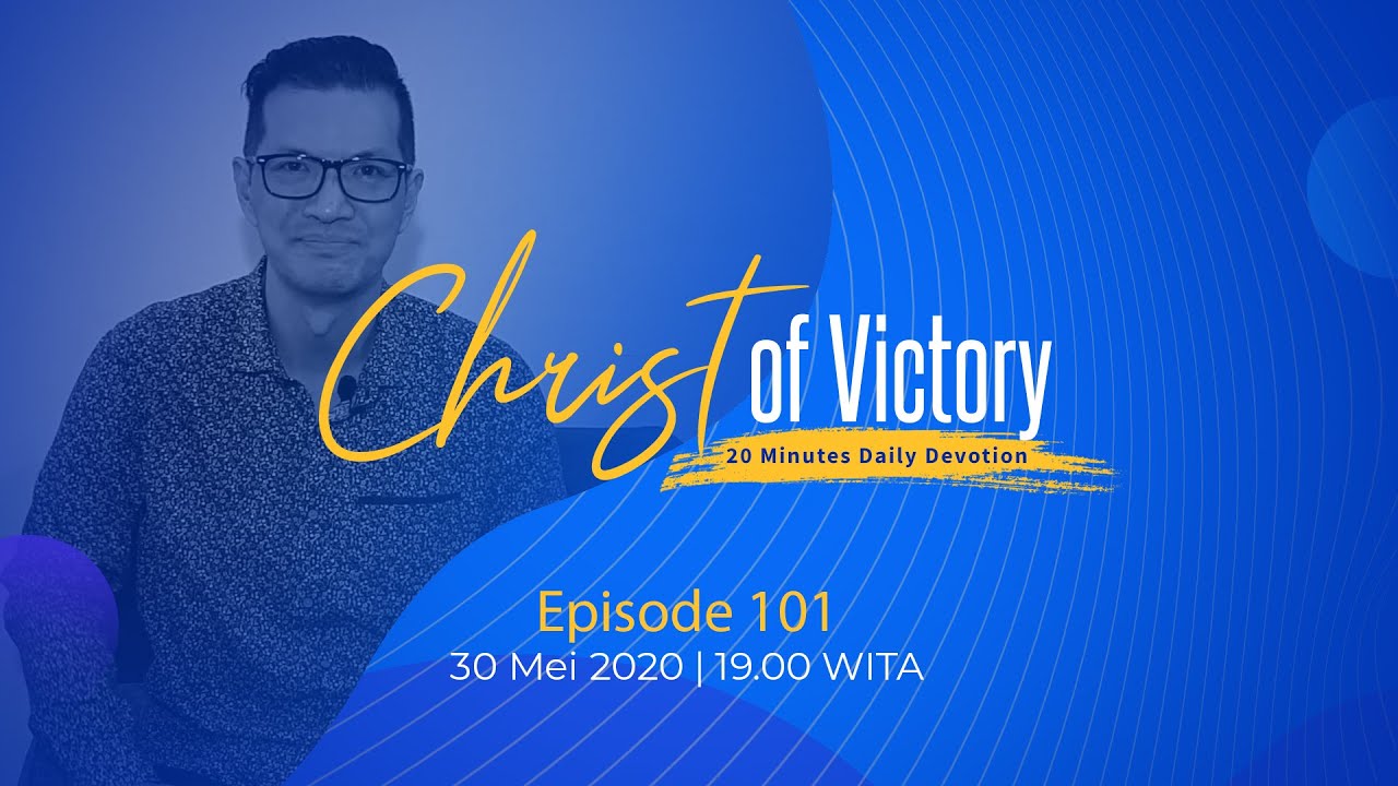 CHRIST of Victory Episode 101