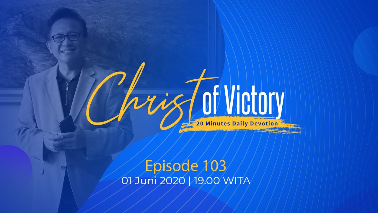 CHRIST of Victory Episode 103