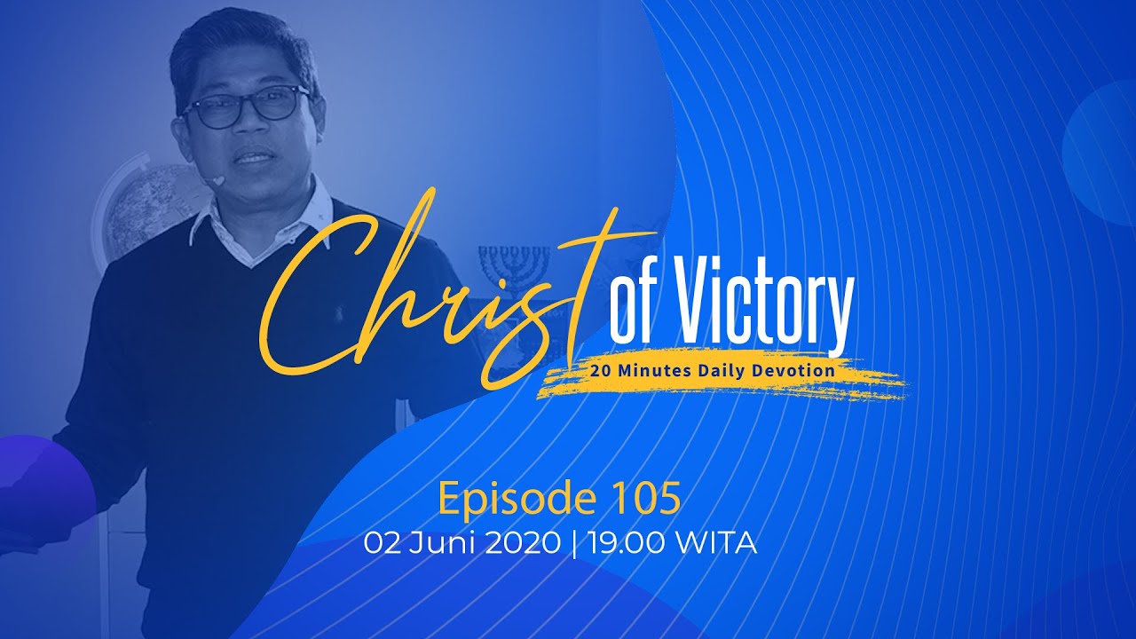 CHRIST of Victory Episode 105