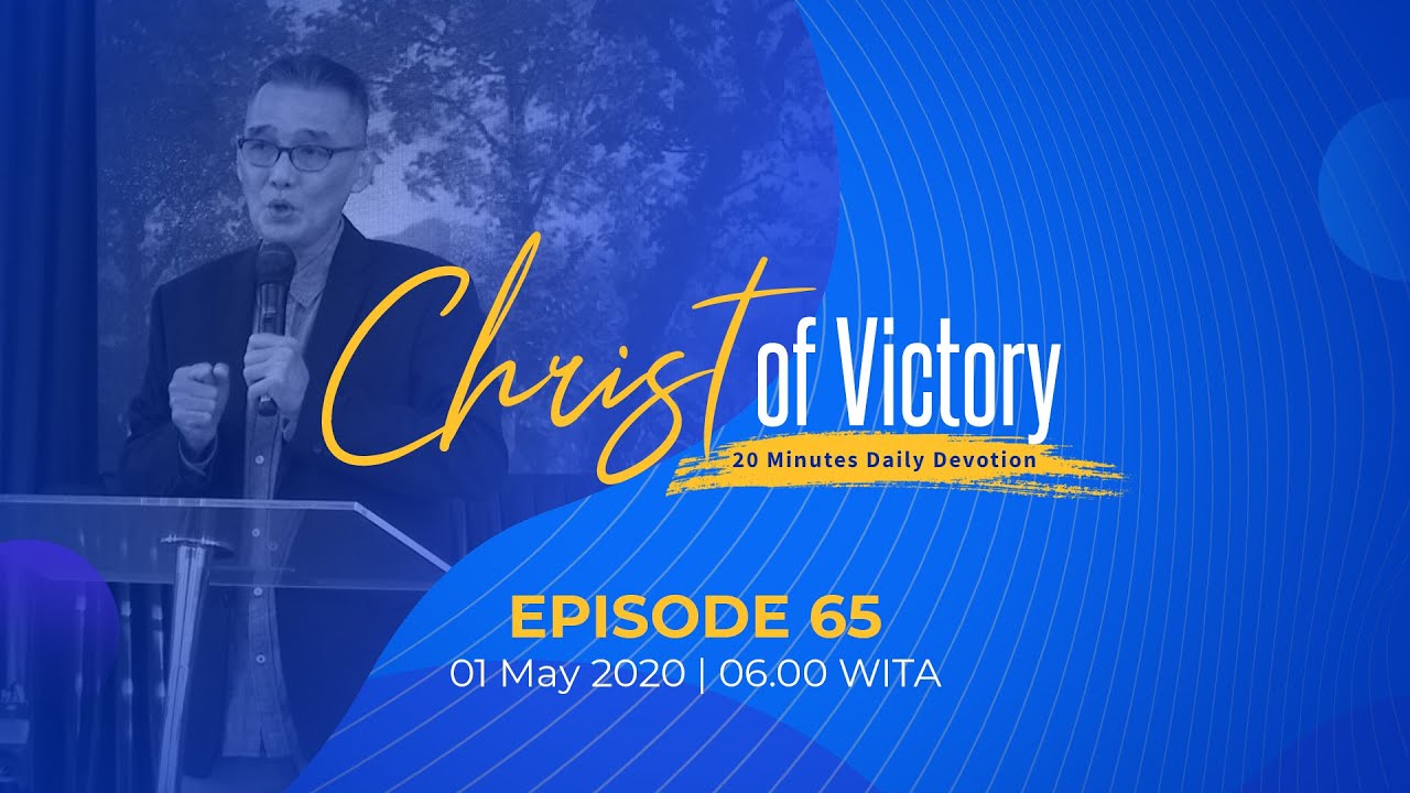 CHRIST of Victory Episode 65