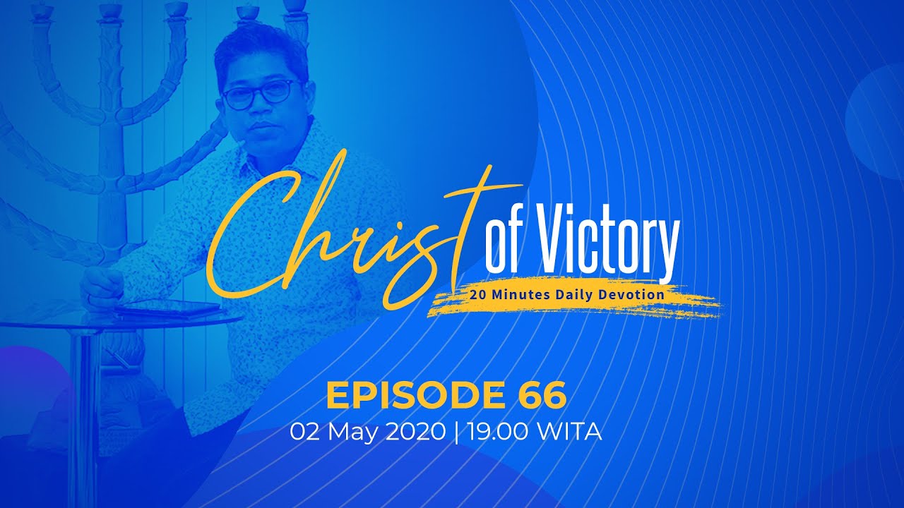 CHRIST of Victory Episode 66