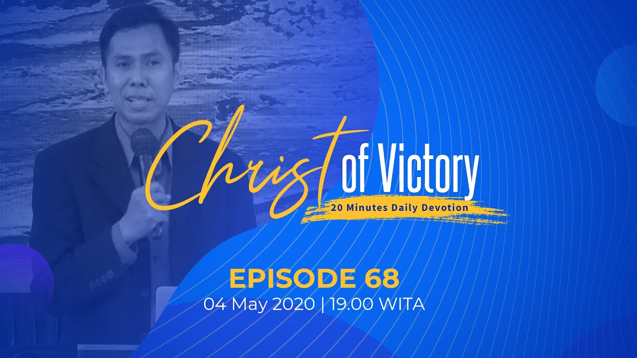 CHRIST of Victory Episode 68