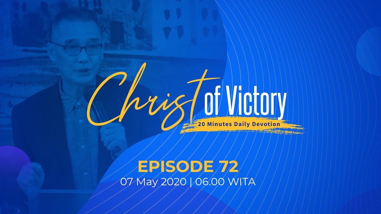 CHRIST of Victory Episode 72