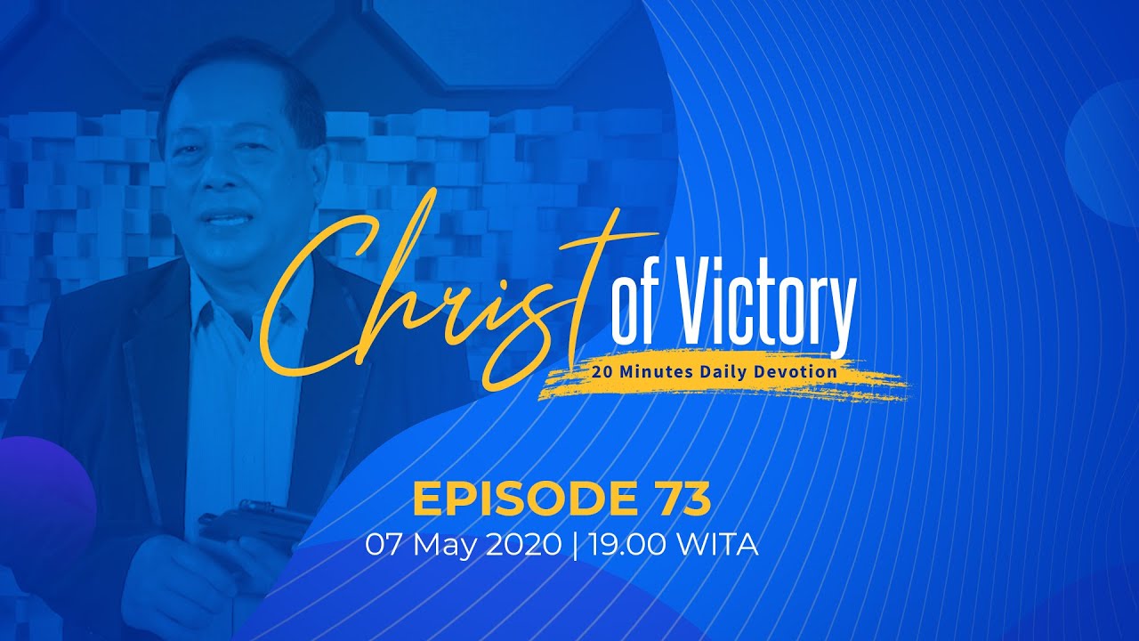 CHRIST of Victory Episode 73