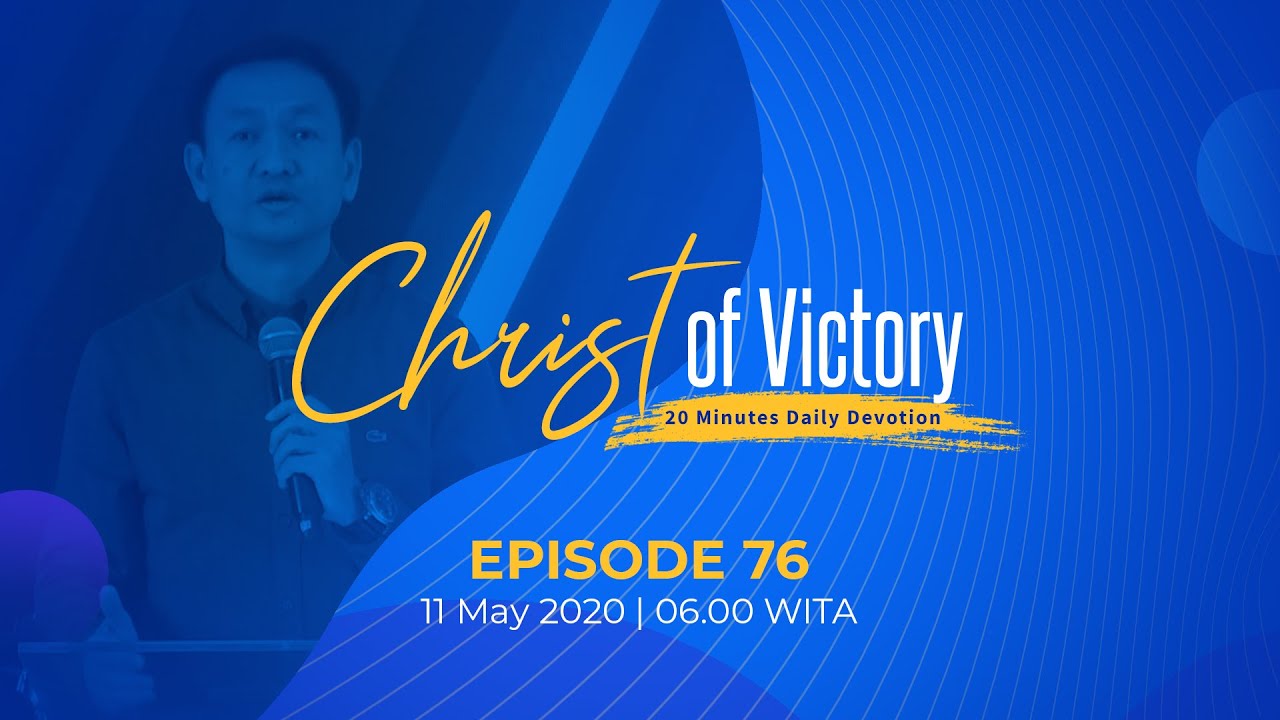 CHRIST of Victory Episode 76