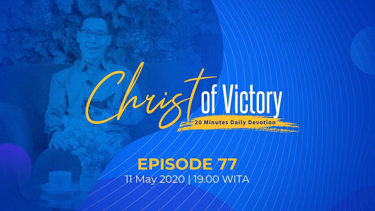 CHRIST of Victory Episode 77