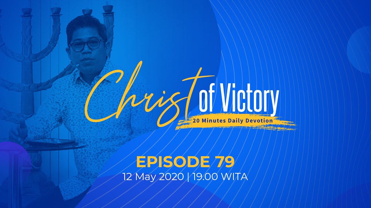 CHRIST of Victory Episode 79