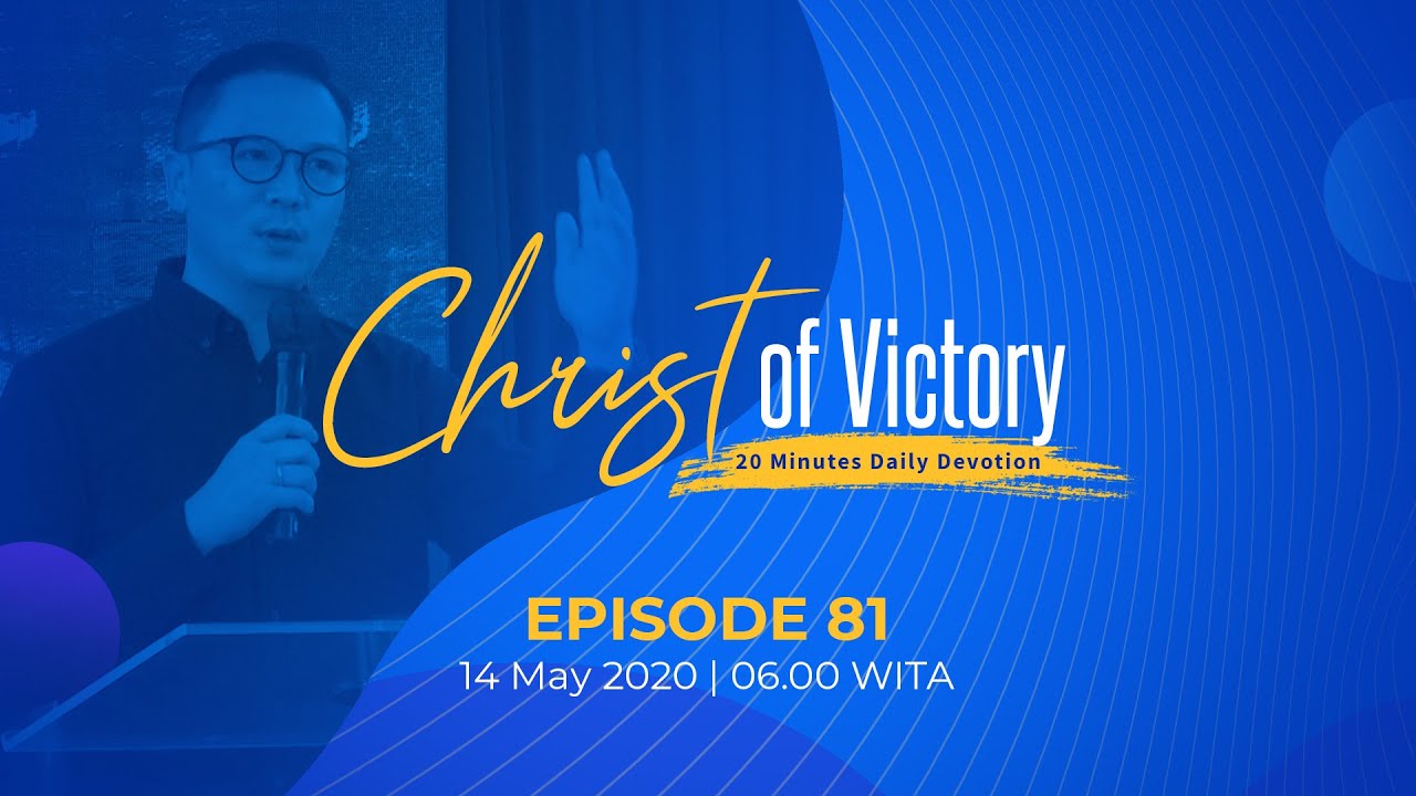 CHRIST of Victory Episode 81