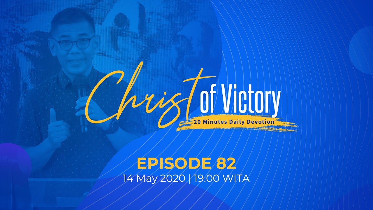 CHRIST of Victory Episode 82