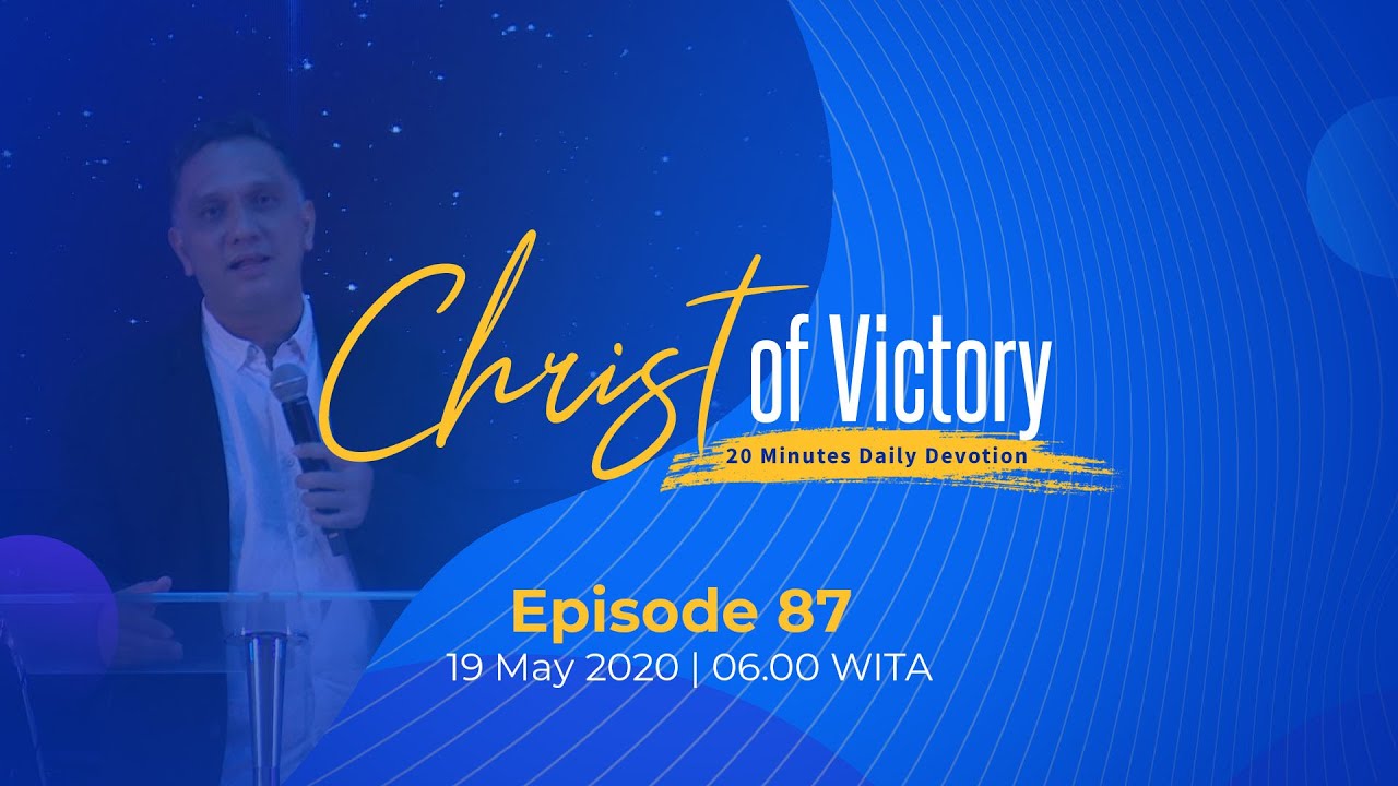 CHRIST of Victory Episode 87