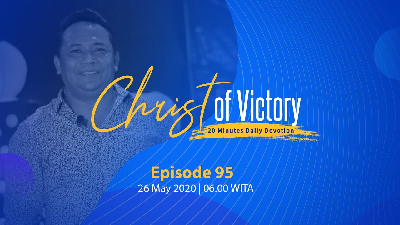 CHRIST of Victory Episode 95