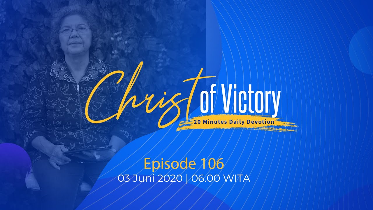 CHRIST of Victory Episode 106
