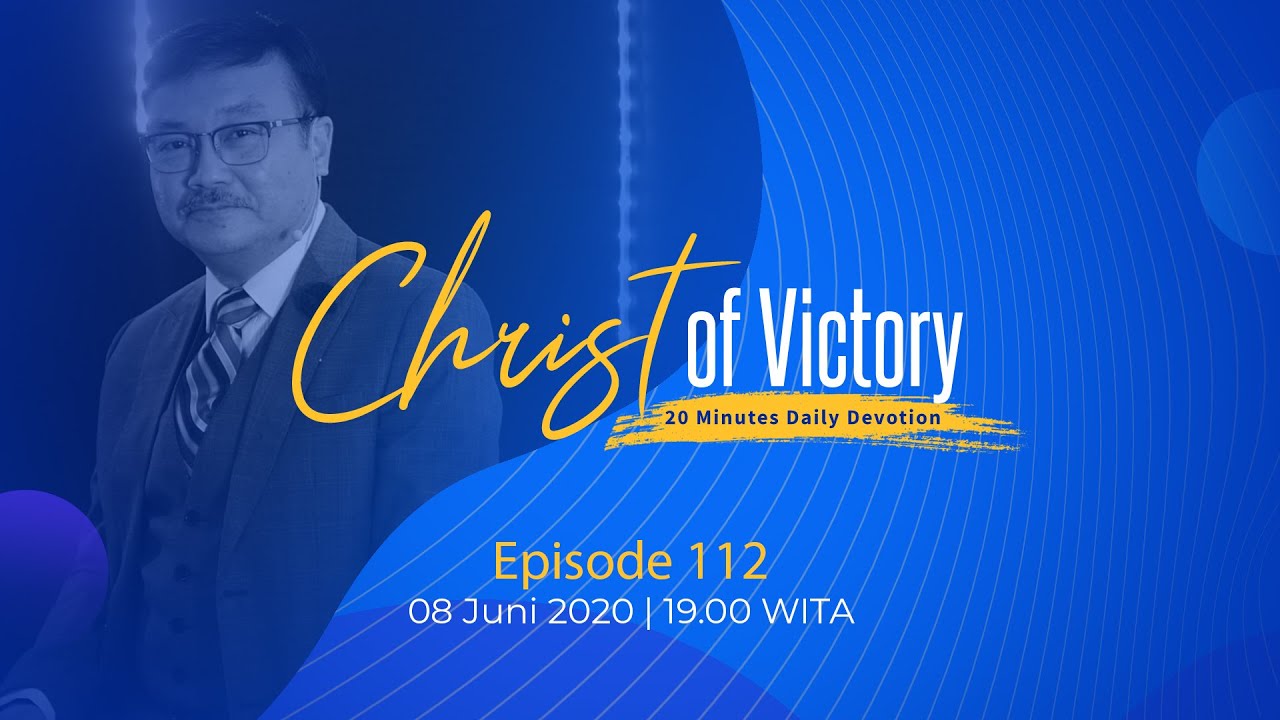 CHRIST of Victory Episode 112