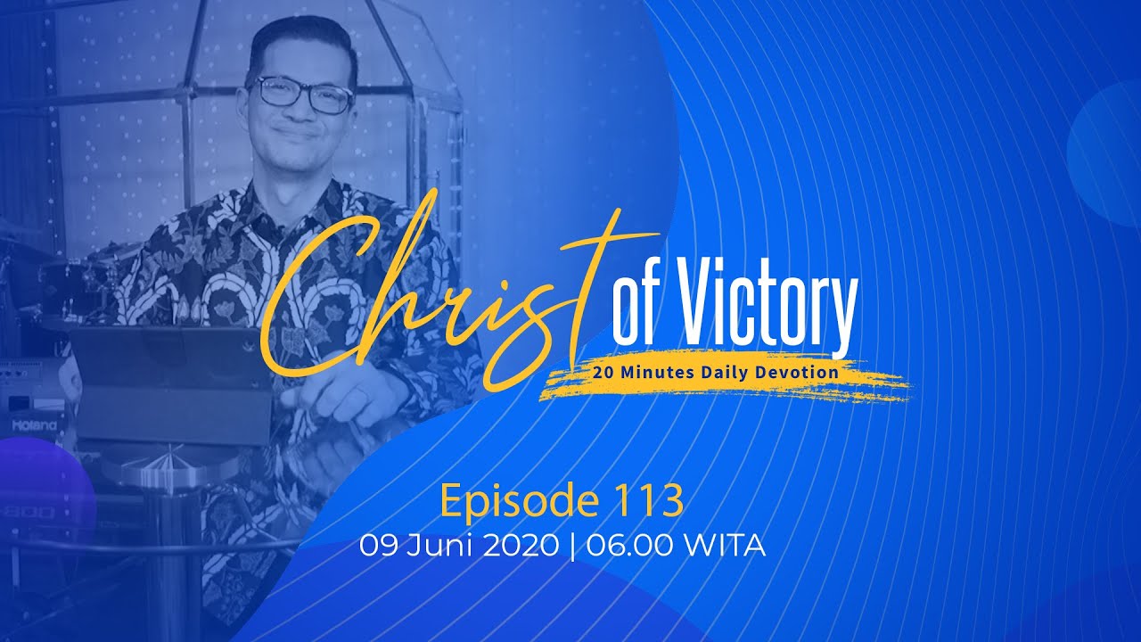 CHRIST of Victory Episode 113
