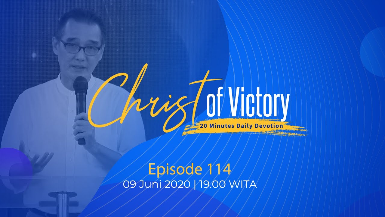 CHRIST of Victory Episode 114