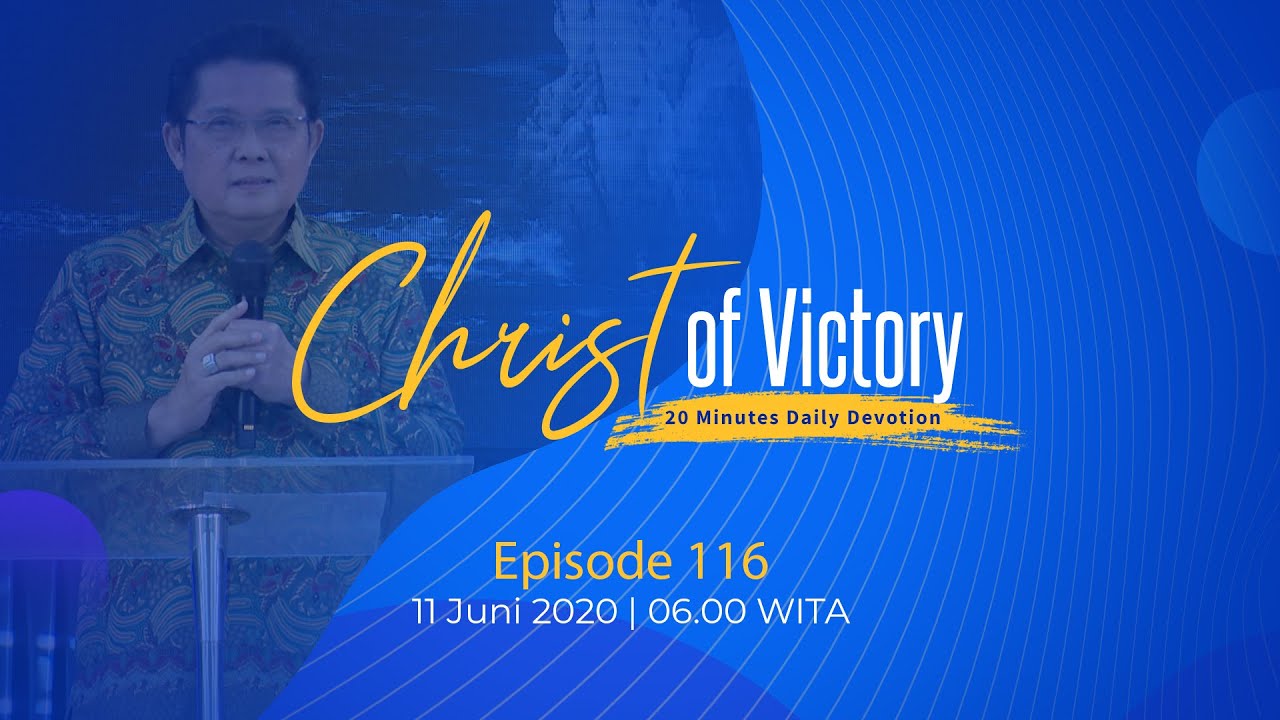 CHRIST of Victory Episode 116