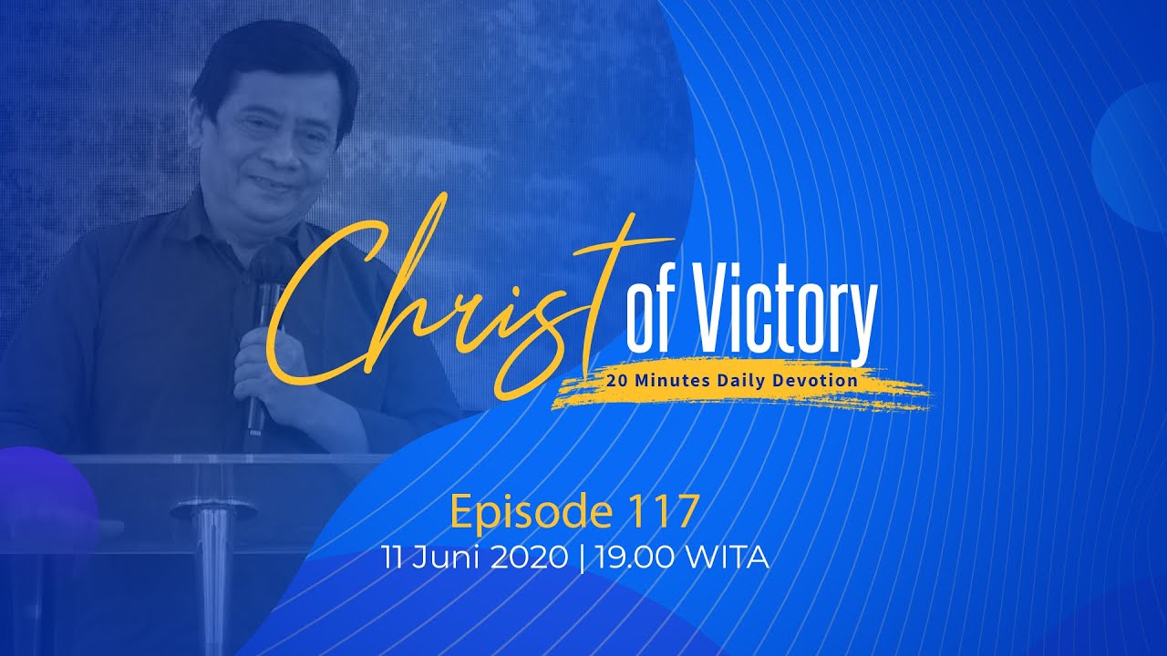 CHRIST of Victory Episode 117