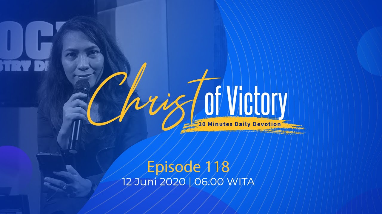 CHRIST of Victory Episode 118