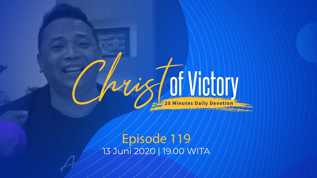 CHRIST of Victory Episode 119