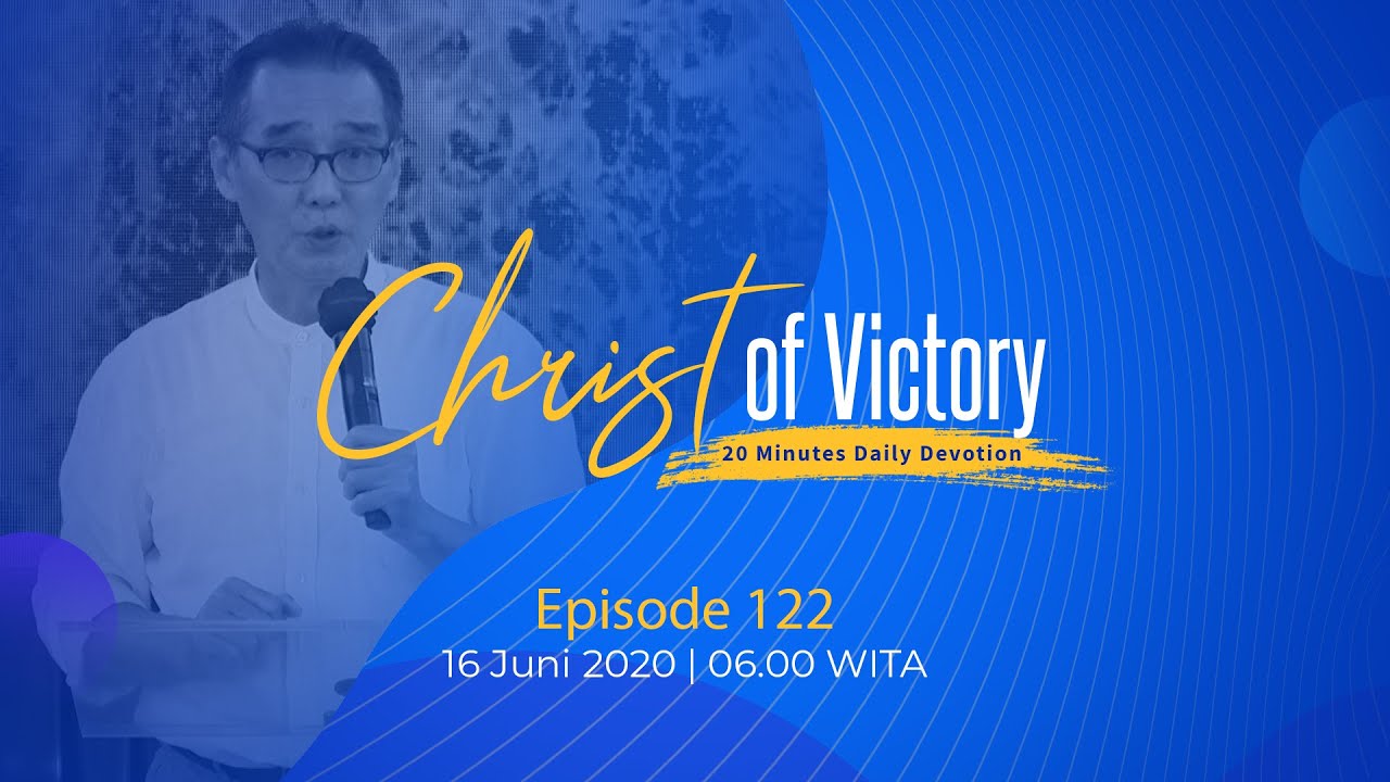 CHRIST of Victory Episode 122