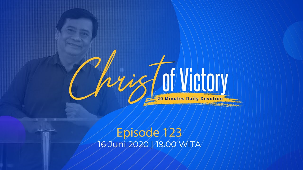 CHRIST of Victory Episode 123