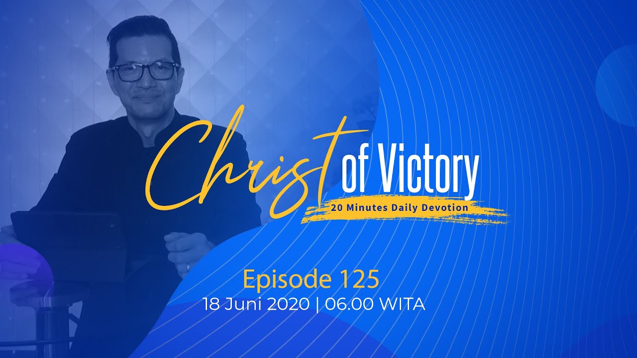 CHRIST of Victory Episode 125
