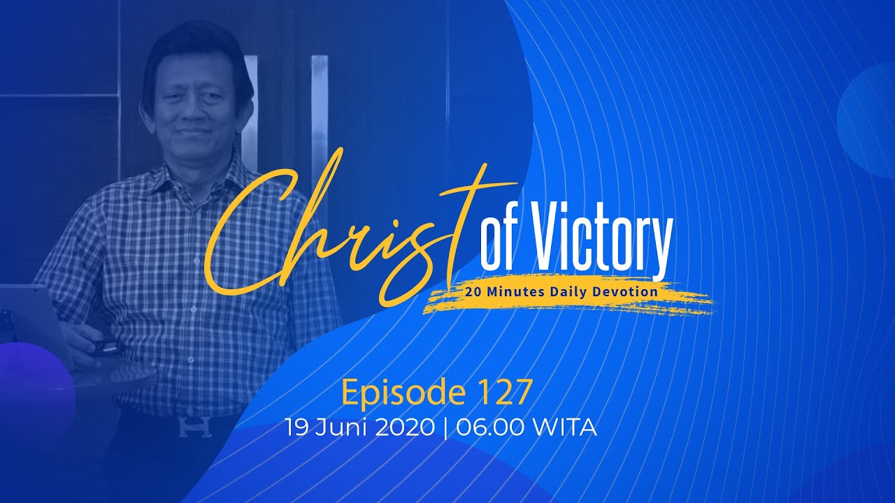 CHRIST of Victory Episode 127