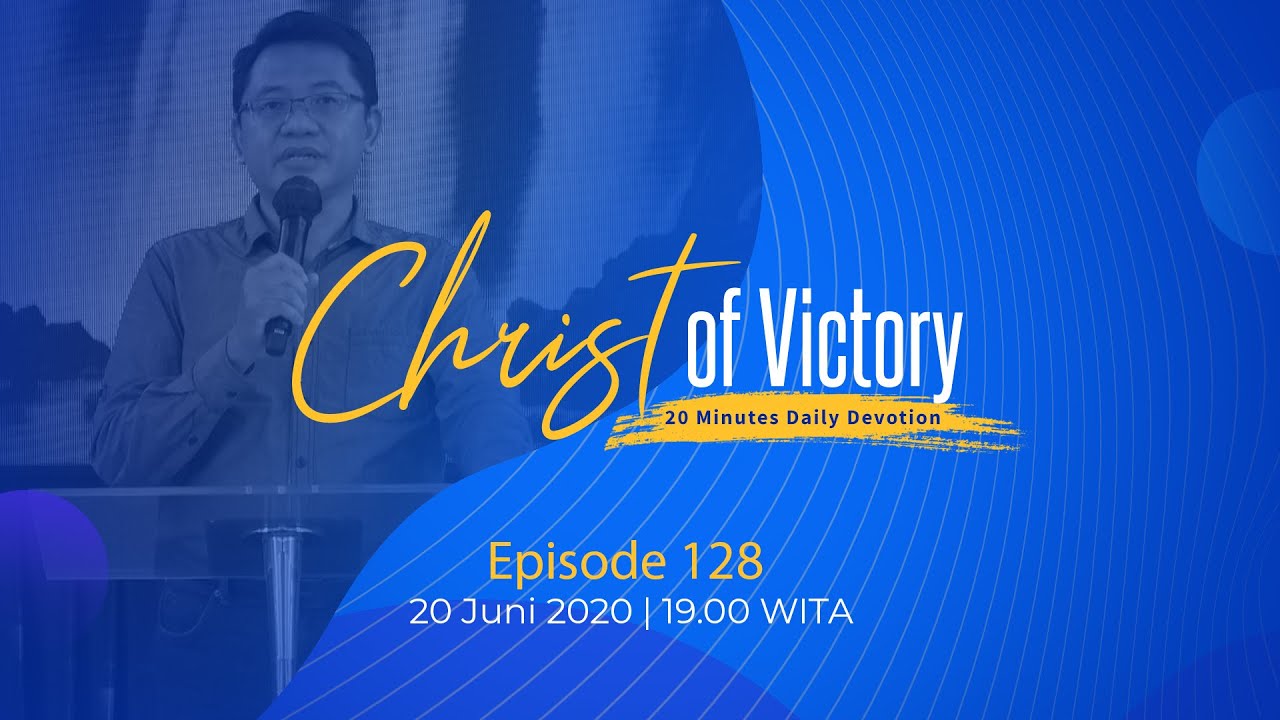 CHRIST of Victory Episode 128