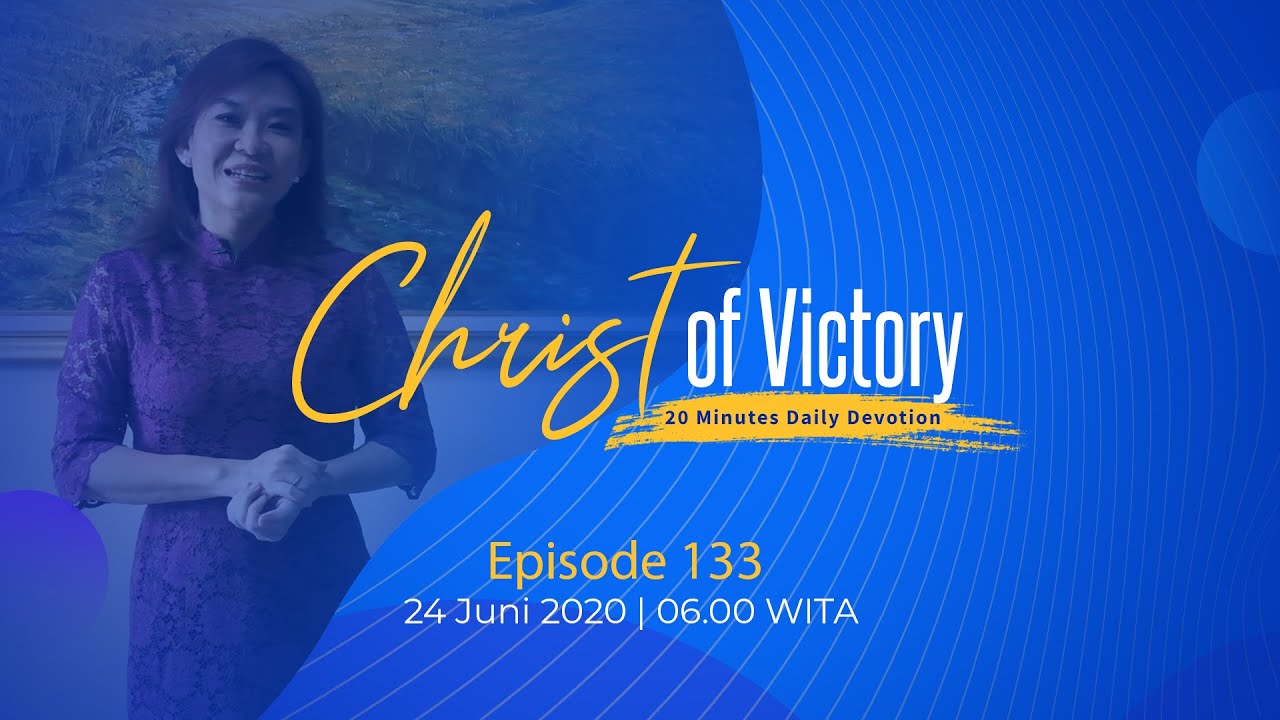 CHRIST of Victory Episode 133