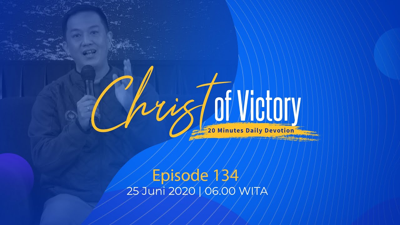 CHRIST of Victory Episode 134