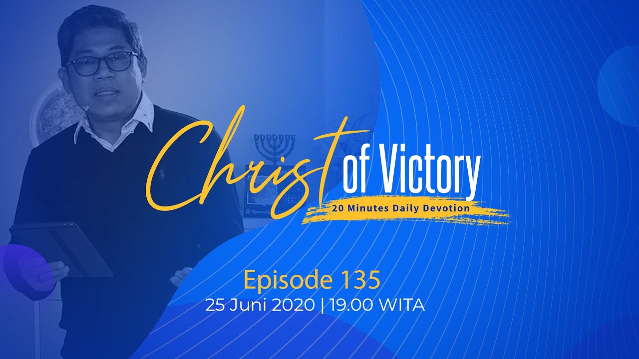 CHRIST of Victory Episode 135
