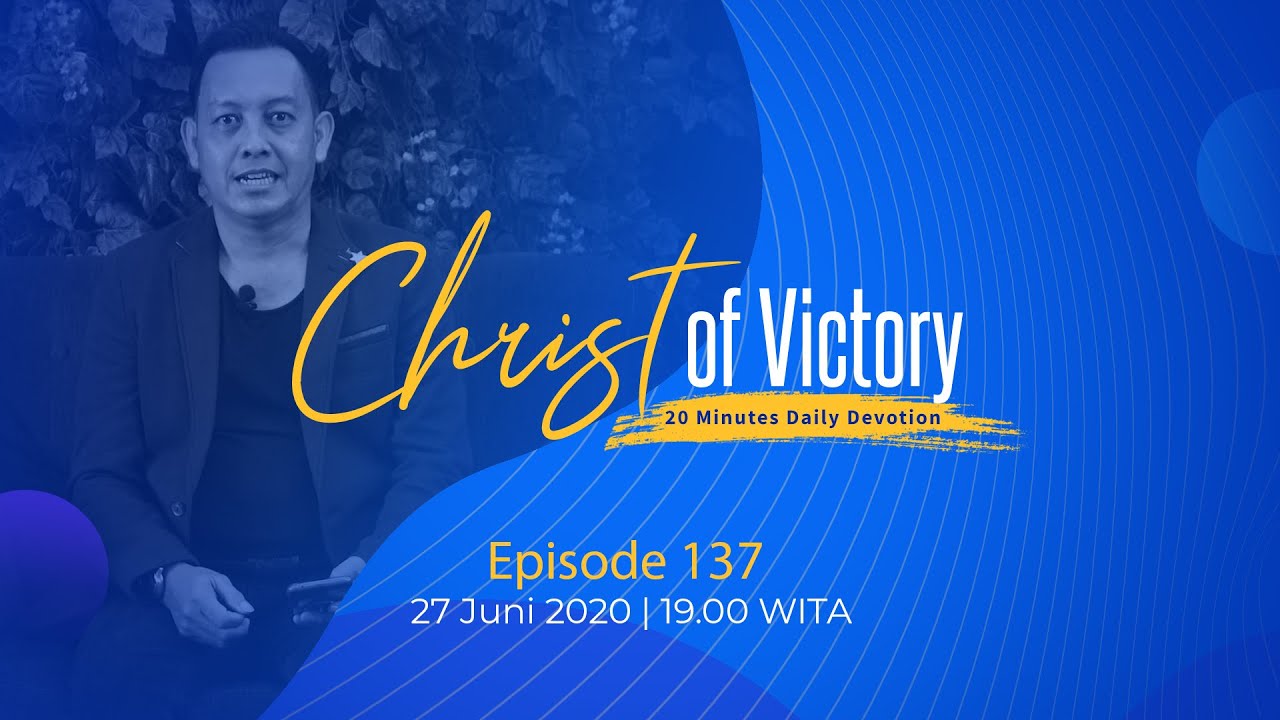 CHRIST of Victory Episode 137