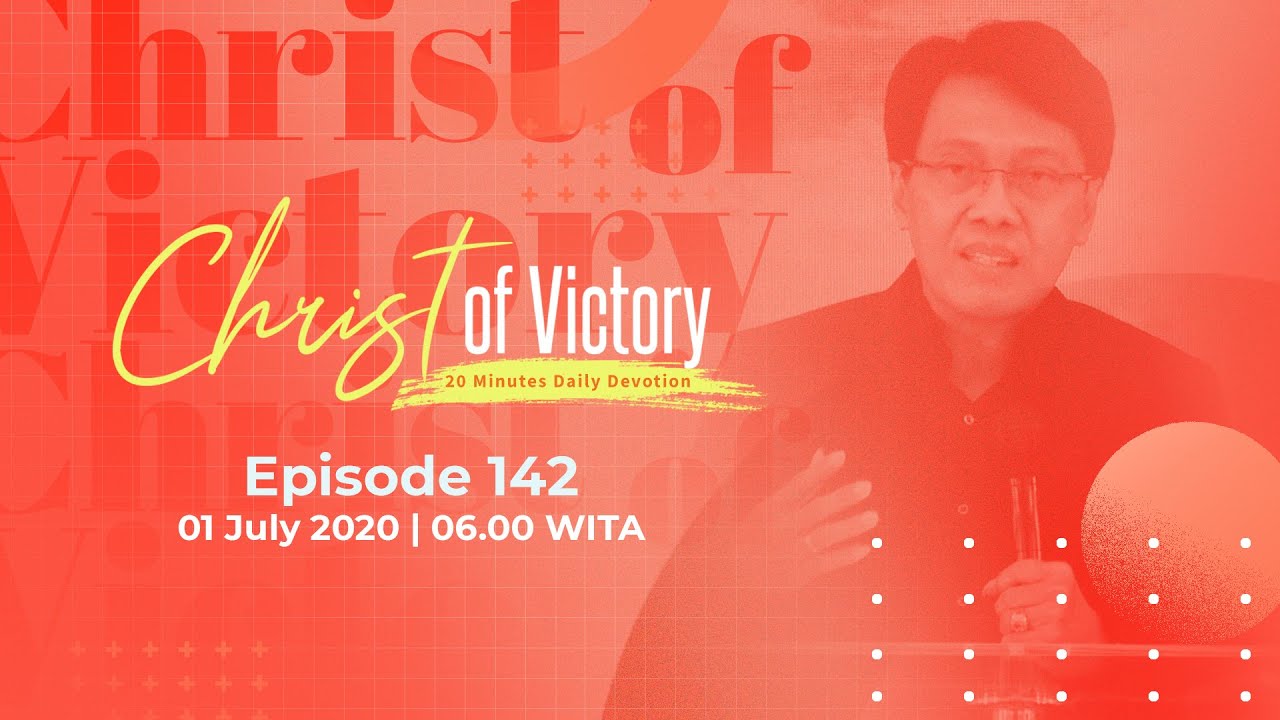 CHRIST of Victory Episode 142